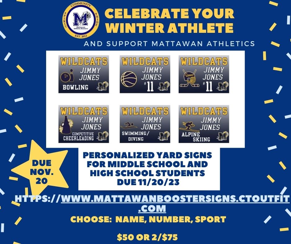 celebrate your winter athlete and support mattawan athletics personalized yard signs for middle and high school students due 11 20 23 www mattawanboostersigns dot ctoutfit dot com choose name number sport 50 dollars or two for 75